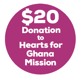 Donation to Hearts for Ghana Mission